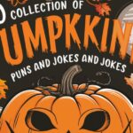 150 Best Pumpkin Puns and Jokes You’ll Absolutely Want to Carve Out Time For